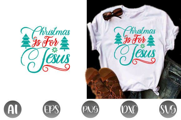 Christmas is for Jesus Svg Design